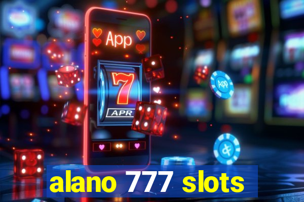 alano 777 slots